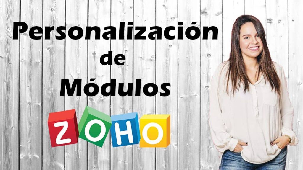 Personalización de modulos zoho crm