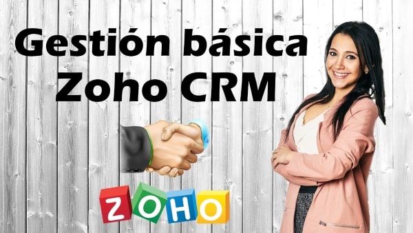 1- Repaso de gestión basico de Zoho crm-min